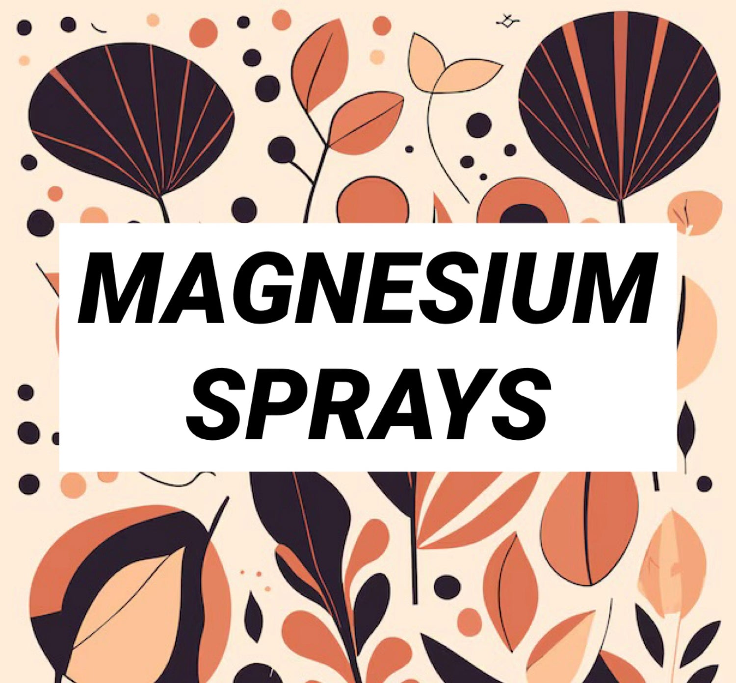 Magnesium Sprays